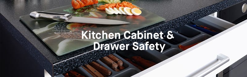 Cabinet and Drawer Safety